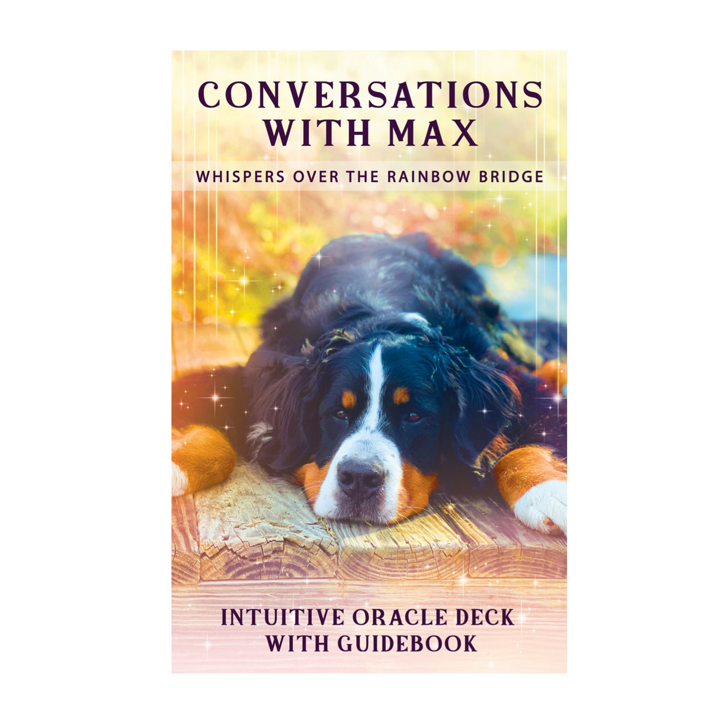 Conversations With Max - Whispers Over The Rainbow Bridge